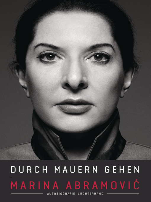 Title details for Durch Mauern gehen by Marina Abramović - Wait list